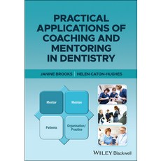 Practical Applications of Coaching and Mentoring in Dentistry 平裝版, Wiley-Blackwell, 英文