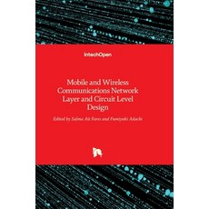 (英文圖書) Mobile and Wireless Communications: Network Layer and Circuit Level Design 精裝版, Intechopen, 英文