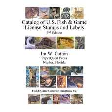 (英文圖書) Catalog of U.S. Fish & Game License Stamps and Labels 2nd Edition 精裝版, Lulu.com, 英文
