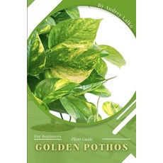 (英文圖書) Golden Pothos: Plant Guide 平裝版, Independently Published, 英文