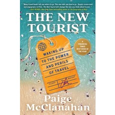 (英文圖書) The New Tourist: Waking Up to the Power and Perils of Travel 平裝版, Scribner Book Company, 英文