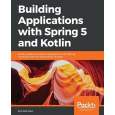 Building Applications with Spring 5 and Kotlin 平裝版, Packt Publishing, 英文