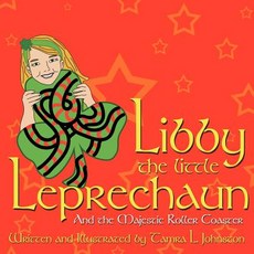 (英文圖書)Libby the Little Leprechaun: And the Majestic Roller Coaster 平裝版, Authorhouse, 英文