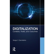 (英文圖書) Digitalization: Contexts Roles and Outcomes 精裝版, Routledge, 英文