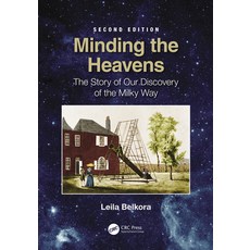 Minding the Heavens: The Story of Our Discovery of the Milky Way 精裝版, CRC Press, 英文
