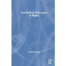 The Radical Philosophy of Rights 精裝版, Routledge, 英語