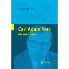 (英文圖書) Carl Adam Petri: Life and Science 平裝版, Springer, 英文
