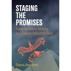 (英文圖書) Staging the Promises: Everyday Future-Making in a Serbian Industrial Town 精裝版, Cornell University Press, 英文