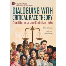 (英文圖書) Dialoguing with Critical Race Theory: Constitutional and Christian Links 精裝版, Vernon Press, 英文
