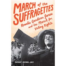 (英文圖書) March of the Suffragettes: Rosalie Gardiner Jones and the March for Voting Rights 精裝版, Zest Books (Tm), 英文