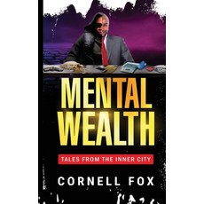 (英文圖書) Mental Wealth: Tales From the Inner City 平裝版, Cornell Fox, 英文