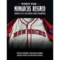(英文圖書) When the Monarchs Reigned: Kansas City's 1942 Negro League Champions 平裝版, Society for American Baseba..., 英文