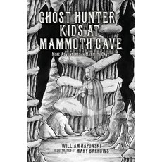 (英文圖書)Ghost Hunter Kids at Mammoth Cave: More Adventures in Mammoth Cave 平裝版, Createspace Independent Pub..., 英文