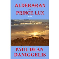 (英文圖書)Aldebaran and Prince Lux 平裝版, Createspace Independent Pub..., 英文