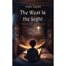 (英文圖書) The West Is the Light: Heed the Call 精裝版, Aristos Books, 英文