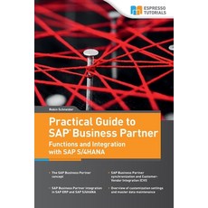 (英文圖書) Practical Guide to SAP Business Partner Functions and Integration with SAP S/4HANA 平裝版, Espresso Tutorials, 英文