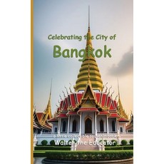 (英文圖書) Celebrating the City of Bangkok 平裝版, Silent King Books, 英文