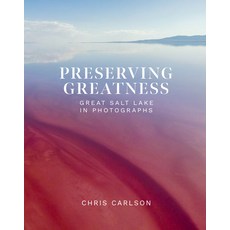 (英文圖書) Preserving Greatness: Great Salt Lake in Photographs 精裝版, Shadow Mountain, 英文