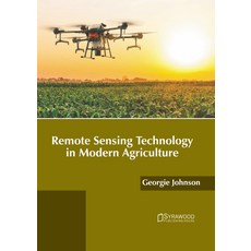 (英文圖書) Remote Sensing Technology in Modern Agriculture 精裝版, Syrawood Publishing House, 英文
