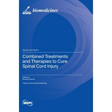 (英文圖書) Combined Treatments and Therapies to Cure Spinal Cord Injury 精裝版, Mdpi AG, 英文