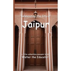 (英文圖書) Celebrating the City of Jaipur 平裝版, Silent King Books, 英文