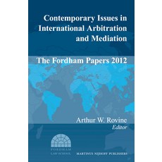 (英文圖書) Contemporary Issues in International Arbitration and Mediation: The Fordham Papers (2012) 精裝版, Brill Nijhoff, 英文