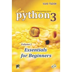 (英文圖書) Python 3 Essentials for Beginners Volume 1 平裝版, L&s Soft Publishing House, 英文