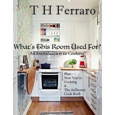(英文圖書) What's This Room Used For?: An Introduction to Cooking for the Beginner 平裝版, Independently Published, 英文