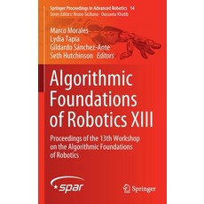 Algorithmic Foundations of Robotics XIII: Proceedings of the 13th Workshop on the Algorithmic Founda... 精裝版, Springer, 英文