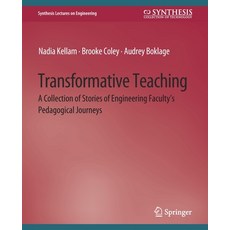 (英文圖書) Transformative Teaching: A Collection of Stories of Engineering Faculty's Pedagogical Journeys 平裝版, Springer, 英文