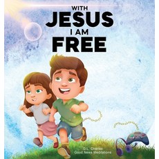(英文圖書)With Jesus I am Free: A Christian children's story about self-control and breaki... 精裝版, Good News Meditations Kids, 英文