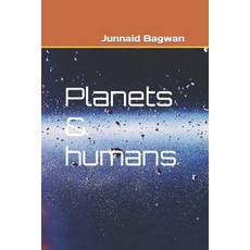 (英文圖書) Planets & humans 平裝版, Independently Published, 英文