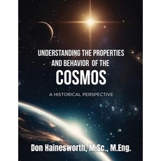 (英文圖書) Understanding the Properties and Behavior of the COSMOS: A Historical Perspective 平裝版, Gotham Books, 英文
