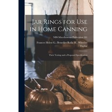 (英文圖書) Jar Rings for Use in Home Canning: Their Testing and a Proposed Specification; NBS Miscellane... 平裝版, Hassell Street Press, 英文