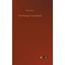 (英文書) The Flying U´s Last Stand 精裝版, Outlook Verlag, 英文