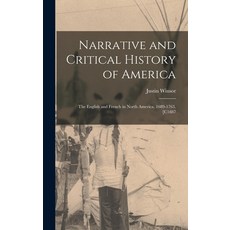 (英文圖書) Narrative and Critical History of America: The English and French in North America 1689-1763... 精裝版, Legare Street Press, 英文