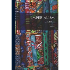 (英文圖書) Imperialism: A Study 平裝版, Legare Street Press, 英文