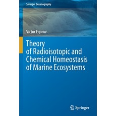 (英文圖書) Theory of Radioisotopic and Chemical Homeostasis of Marine Ecosystems 平裝版, Springer, 英文