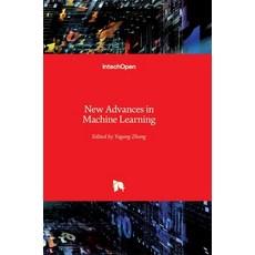 (英文圖書) New Advances in Machine Learning 精裝版, Intechopen, 英文