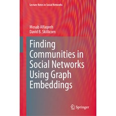 (英文圖書) Finding Communities in Social Networks Using Graph Embeddings 精裝版, Springer, 英文