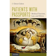 (英文圖書) Patients with Passports: Medical Tourism Law and Ethics 平裝版, Oxford University Press, 英文