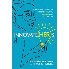 (英文圖書) InnovateHERs: Why Purpose-Driven Entrepreneurial Women Rise to the Top 平裝版, Innovatehers Press, 英文