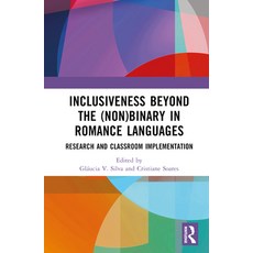 (英文圖書) Inclusiveness Beyond the (Non)binary in Romance Languages: Research and Classroom Implementation 精裝版, Routledge, 英文