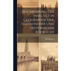 (英文書) Beschreibung Der Insel Silt In Geographischer Statistischer Und Historischer Rücksicht 精裝版, Legare Street Press, 英文