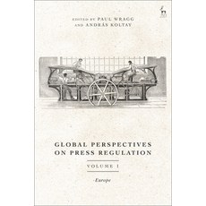 (英文圖書) Global Perspectives on Press Regulation Volume 1: Europe 精裝版, Hart Publishing, 英文