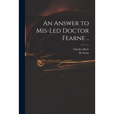 (英文圖書) An Answer to Mis-led Doctor Fearne .. 平裝版, Legare Street Press, 英文