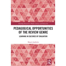 (英文圖書) Pedagogical Opportunities of the Review Genre: Learning in Cultures of Evaluation 精裝版, Routledge, 英文