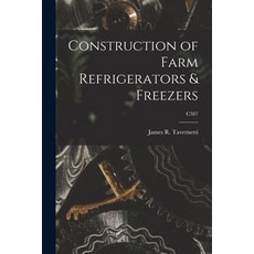 (英文圖書) Construction of Farm Refrigerators & Freezers; C387 平裝版, Hassell Street Press, 英文