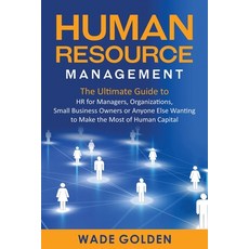 Human Resource Management: The Ultimate Guide to HR for Managers Organizations Small Business Owne... 平裝版, Bravex Publications, 英文