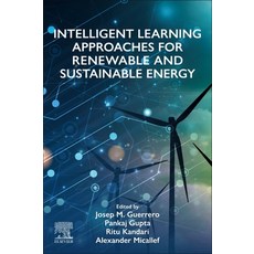 (英文圖書) Intelligent Learning Approaches for Renewable and Sustainable Energy 平裝版, Elsevier, 英文